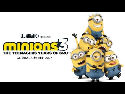 Minions 3: Release Date, Director & the Teenage Gru Concept Trailer